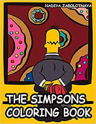 The hellokids channel dedicated to the simpsons brings together the best of the simpsons for kids: Amazon In Buy The Simpsons Coloring Book Coloring Book For Kids And Adults With Fun And Easy Coloring Pages For Sartoon Book And Films Lovers Book Online At Low Prices In India