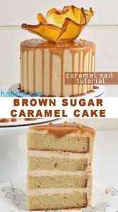Brown Sugar Caramel Cake Recipe Caramel Cake Recipe Caramel Cake Sugar Decorations For Cakes