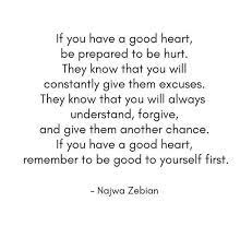 The heart sayings and quotes. 75 Having A Good Heart Quotes Sayings Good Heart Quotes Kind Heart Quotes Heart Quotes