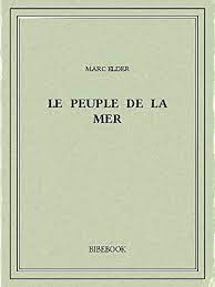 Maybe you would like to learn more about one of these? Le Peuple De La Mer French Edition Kindle Edition By Elder Marc Literature Fiction Kindle Ebooks Amazon Com