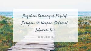 Ucapan selamat atas pernikahan dalam bahasa arab guru via www.gurubahasaarab.com. 30 Kata Kata Ucapan Selamat Liburan Untuk Orang Tersayang Goodminds Id