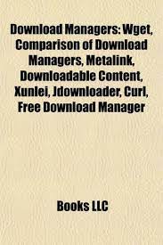 If you have a new phone, tablet or computer, you're probably looking to download some new apps to make the most of your new technology. Download Managers Wget Comparison Of Download Managers Metalink Downloadable Content Xunlei Jdownloader Curl Free Download Manager Books Llc Books Llc Amazon Com Mx Libros