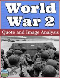 World War 2 Quote And Image Analysis By Stephanie S History Store
