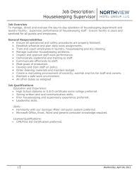 They perform human resource tasks, such as conducting . Job Description Housekeeping Supervisor Eagle Crest Resort