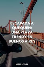 Si Vives En La Ciudad De Buenos Aires No Puedes Dejar De Hacer Esta Escapada A Quequen Un Buenos Aires Turismo Ciudad De Buenos Aires Vacaciones En Argentina