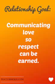 Realtionship Goal Communication Love And Respect Respect Meaning What Does Respect Mean Respect