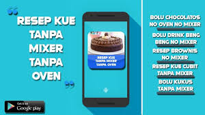We did not find results for: Resep Kue Tanpa Mixer Tanpa Oven For Android Apk Download