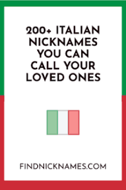 Maybe you would like to learn more about one of these? 200 Popular Italian Nicknames For Guys And Girls With Meanings