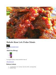 Salah satunya adalah lele bumbu balado pedas manis. Balado Ikan Lele Pedas Manis