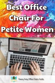 Petite Office Chair For Women Heavy Duty Office Chair Office Chair Ergonomic Office Chair