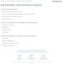 Types of chemical reactions do atoms rearrange in predictable patterns during chemical reactions? Worksheets Quiz Worksheet Chemical Reactions In Daily Life Study Com Extraordinary Types Of Picture Inspirations Liveonairbk