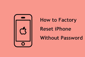 Factory reset iphone without password using itunes. How To Factory Reset Iphone Without Password Top 3 Ways For You
