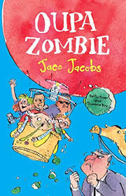 Oupa Zombie Afrikaans Edition Kindle Edition By Jacobs Jaco Key Theodore Children Kindle Ebooks Amazon Com