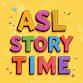 ASL Story Time at Westlake