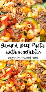 Ground Beef Pasta Ground Beef Pasta Beef Pasta Recipes Beef Pasta