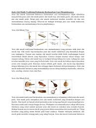 Alat musik tradisional sekarang ini sangat jarang ditemukan. Jenis Alat Musik Tradisional Indonesia Berdasarkan Cara Memainkannya