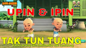 For more information and source, see on this link : Upin Ipin Tak Tun Tuang Parodi Lagu Populer Lagu Indonesia Youtube