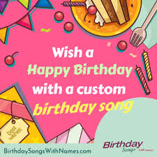 Birthday Wishes Song With Name And Photo Wish A Happy Birthday With A Custom Birthday Song 3 3 3 Birthday Wishes Songs Birthday Songs Happy Birthday Song Download