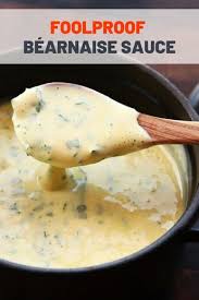 Foolproof Bearnaise Sauce Recipe Recipe Recipes Bearnaise Sauce Sauce Recipes