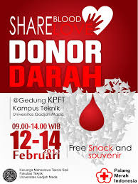 Donor darah adalah proses pemberian darah secara sukarela untuk maksud dan tujuan transfusi darah bagi orang lain yang membutuhkan. Contoh Poster Donor Darah