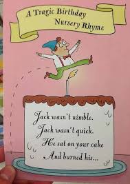 Funny Birthday Nursery Rhyme Birthday Rhymes Birthday Humor Happy Birthday Rhymes