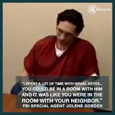 Keyes was already a predator as a child. 48 Hours Israel Keyes Appeared To Be An Average Man Facebook