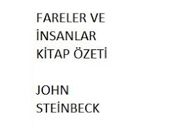 Fareler Ve Insanlar Kitap Ozeti Konusu Ana Fikri Bakis Acisi Zaman Ve Mekan Incelemesi John Steinbeck Kitap Ozetleri Burda