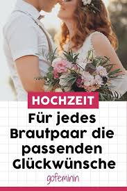 Was Wunscht Man Einem Brautpaar Zur Hochzeit Naturlich Dass Sie Eine Schone Gemeinsame Gluckwunsche Hochzeit Schone Spruche Zur Hochzeit Wunsche Zur Hochzeit