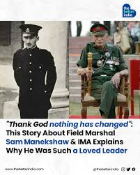 Field Marshal Sam Manekshaw, a legend in Indian military history, was both a brilliant strategist and a leader with an uncanny understanding of human nature. This anecdote from Major General (Retd.) Binoy
