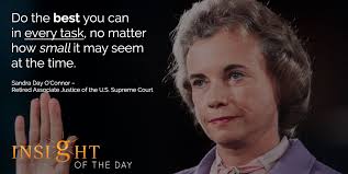 Best Every Task Matter Small Time Sandra Day O'Connor Justice Us Supreme  Court
