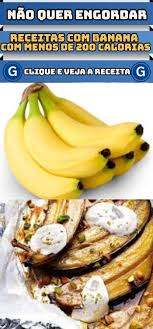 Receitas Com Banana Com Menos De 200 Calorias Receitas Banana Com Menos Calorias Dicas Caseiras Receita Receitas Receitas Com Banana Receitas E 200 Calorias