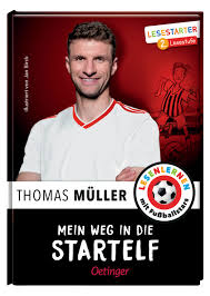 Nach dem spiel sorgte müller allerdings für verwunderung. Mein Weg In Die Startelf Verlagsgruppe Oetinger