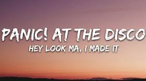Also see camelot, duration, release date, label, popularity, energy, danceability, and the following tracks will sound good when mixed with panic! Panic At The Disco Hey Look Ma I Made It Lyrics Youtube