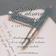 Selamat Hari Aksara Internasional 8 September 2018 Membangun Budaya Literasi Di Era Digital Untuk Melawan Peredaran Narkoba Haria Literasi Instagram Budaya