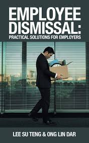 Most employers do not like going to one of our clients was a sales person. Employee Dismissal Practical Solutions For Employers Teng Lee Su Dar Ong Lin 9781543749151 Amazon Com Books