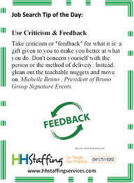 Jobsearch Tip Of The Day Use The Feedback You Receive To Better Yourself Job Search Tips Job Search Job Seeker