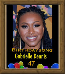 Actress Gabrielle Dennis birthday information