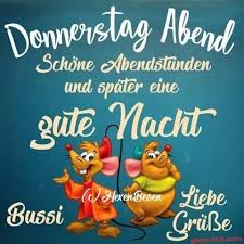 Donnerstag Abend Bilder Lustig In 2020 Abend Bilder Guten Abend Grusse Gute Nacht Grusse