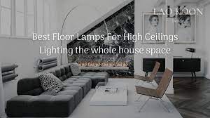 Which is the best ceiling light for your room and how do you find the most suitable design? Best Floor Lamps For High Ceilings Lighting The Whole House Space