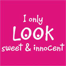 I Only Look Sweet And Innocent Pc380
