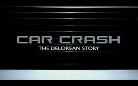 We constantly crash into one another in good. Car Crash The Delorean Story Tv Movie 2004 Imdb