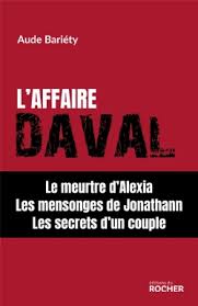Ses conseillers vont sans doute en attendant le procès, les parents d'alexia daval ne se préparent pas spécialement. L Affaire Daval Editions Du Rocher