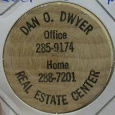 Vintage Dan O. Dwyer Real Estate Rochester, MN Wooden Nickel