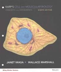 Karp S Cell And Molecular Biology Concepts And Experiments