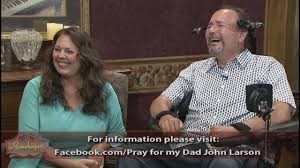 Julie And John Larson Brooke Rathmell Share Their Faith Through Trying Circumstances You Ll Be Blessed In Watching This Show Television Program John Brooke