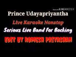 Price Udayapriyantha Live Serious Band Karaoke Nonstop With Lyrics Youtube Karaoke Karaoke Songs Karaoke Tracks