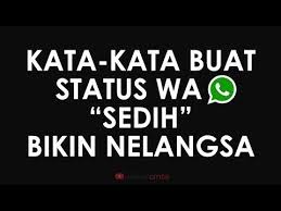 Kata Kata Buat Status Wa Sedih Youtube Sedih Lucu Ungkapan Cinta