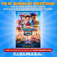 Cinemark Guatemala Fans De Paw Patrol Preparense Porque Este Finde Se Viene La Pelicula La Patrulla Canina Esta Lista Para Salvar El Mundo Y Vivir Nuevas Aventuras Y En Cinemark