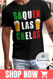 Saquen Las Chelas Funny Cinco De Mayo Shirt For Men Cinco Etsy Men Casual Mens Outfits Boat Shirts