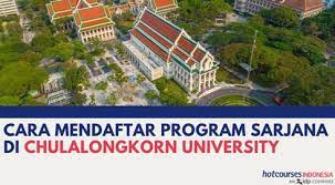 Cara Mendaftar Program Sarjana Di Chulalongkorn University